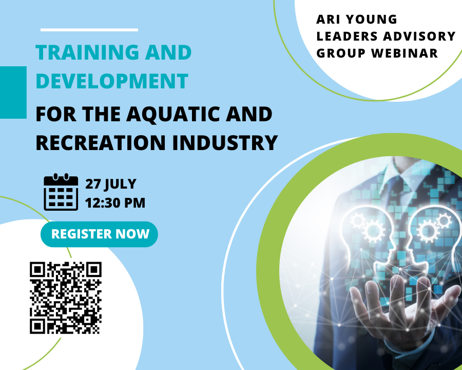 ARI Young Leaders Advisory Group Webinar - Training and Development for the Aquatic and Recreation Industry