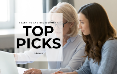 Our Top Picks for Learning and Development in July 2020.